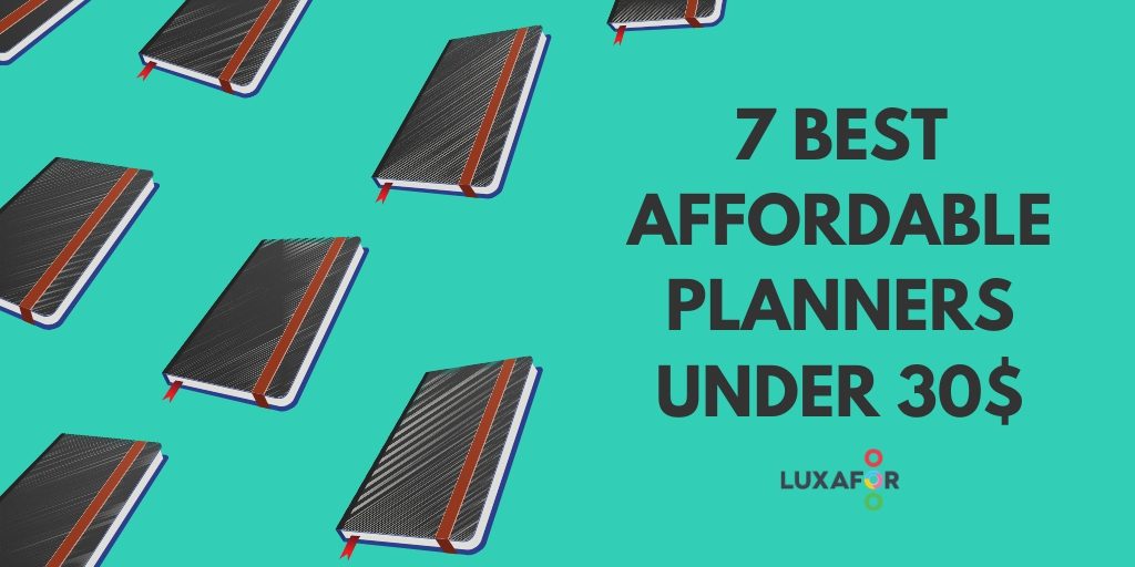 7 Budget-friendly Productivity Planners Under $30 (2020) - Luxafor