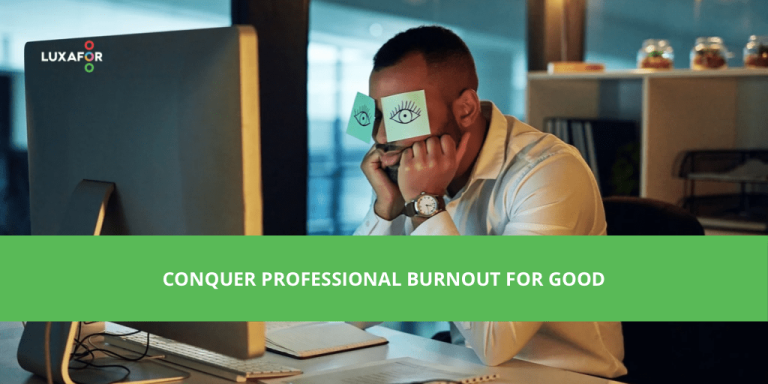 Conquer Professional Burnout For Good - Luxafor